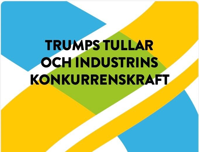 Trumps tullar och industrins konkurrenskraft